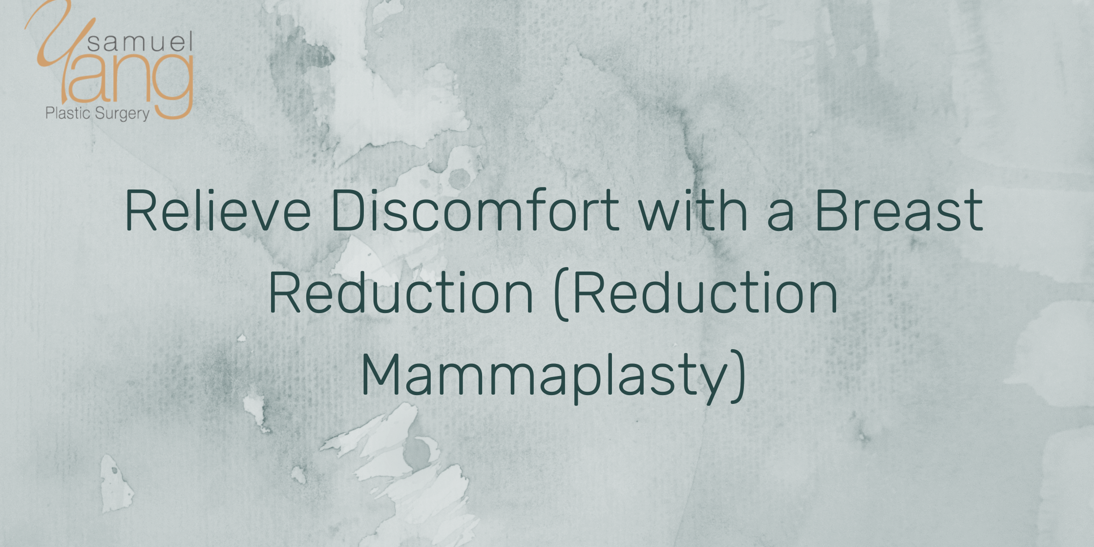 Relieve Discomfort with a Breast Reduction (Reduction Mammaplasty)